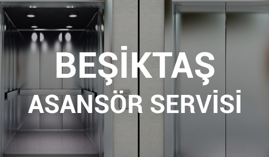 Beşiktaş Asansör Servisi
